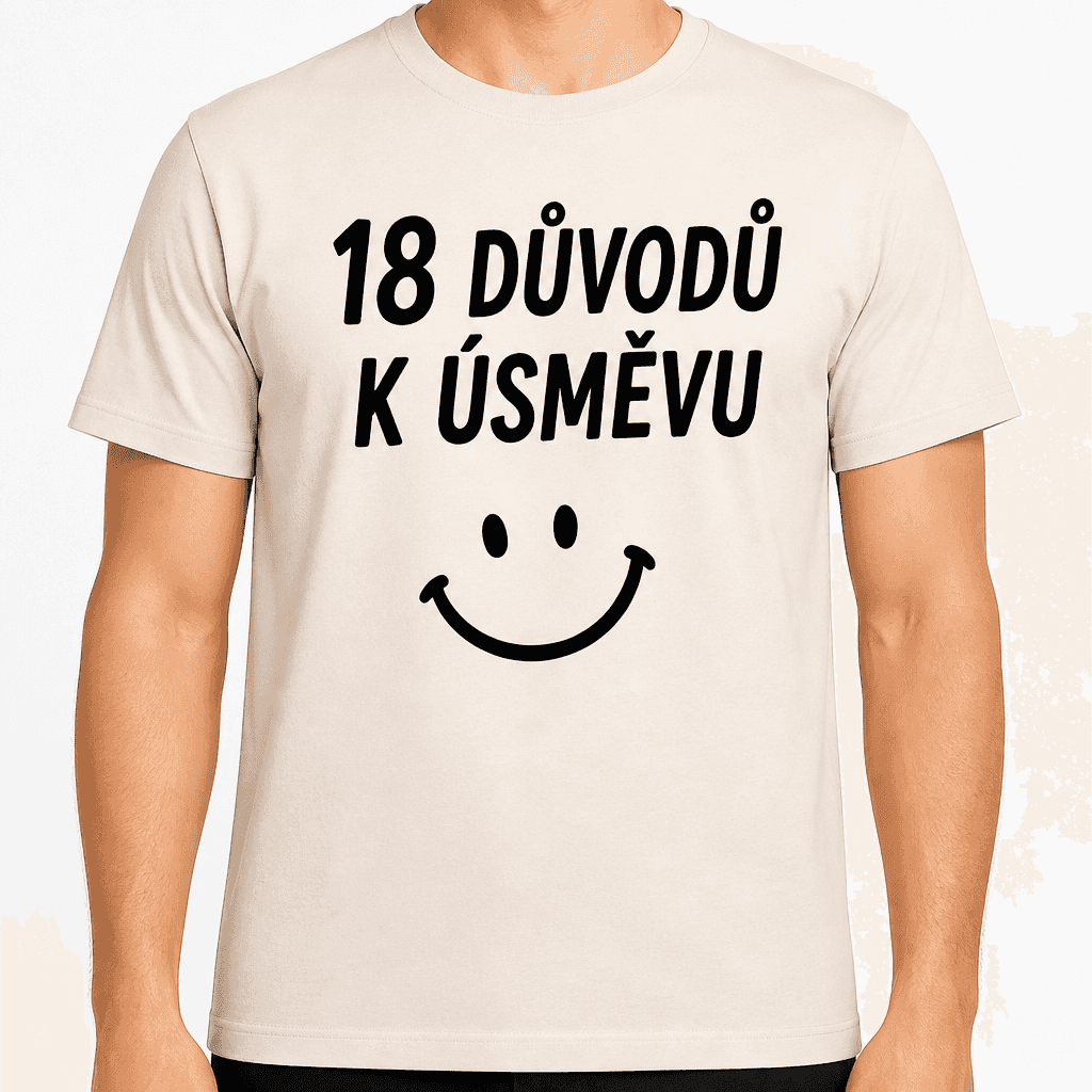 Tričko k 18. narozeninám – 18 důvodů k úsměvu