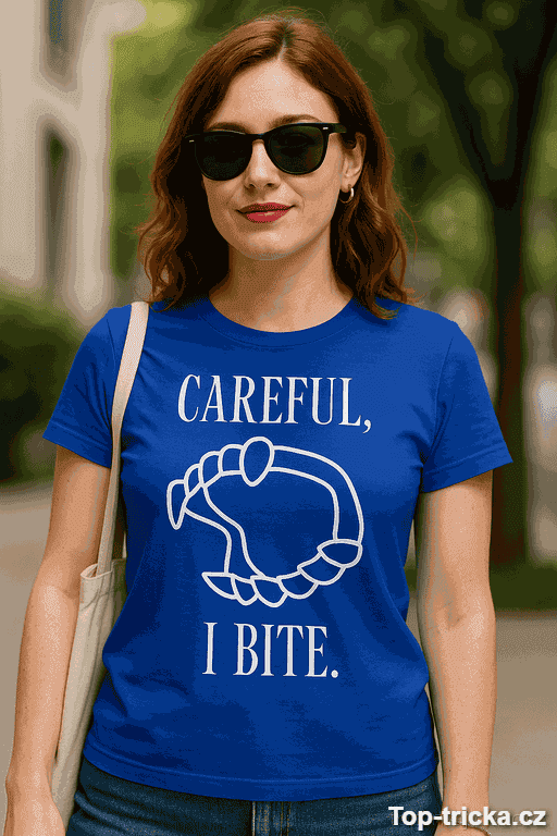 Vtipné tričko Careful I Bite