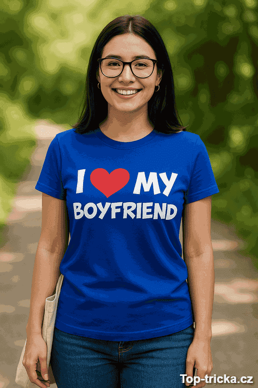 Vtipné tričko I love my boyfriend
