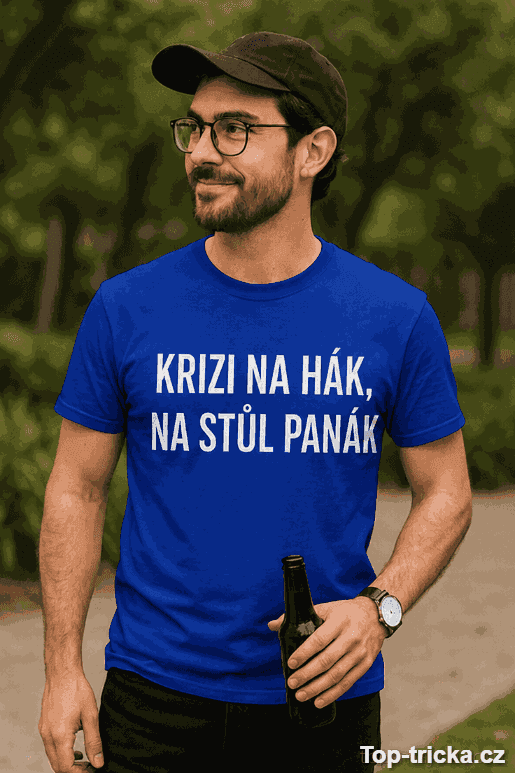 Vtipné tričko krizi na hák panák