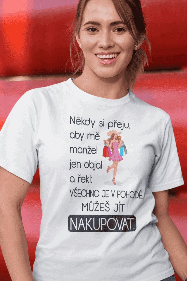 Vtipné tričko můžeš jít nakupovat