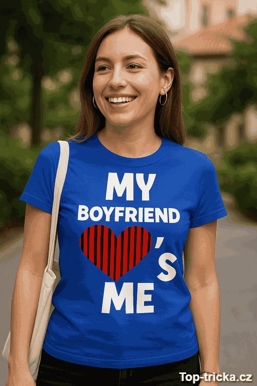 Vtipné tričko my boyfriend loves me