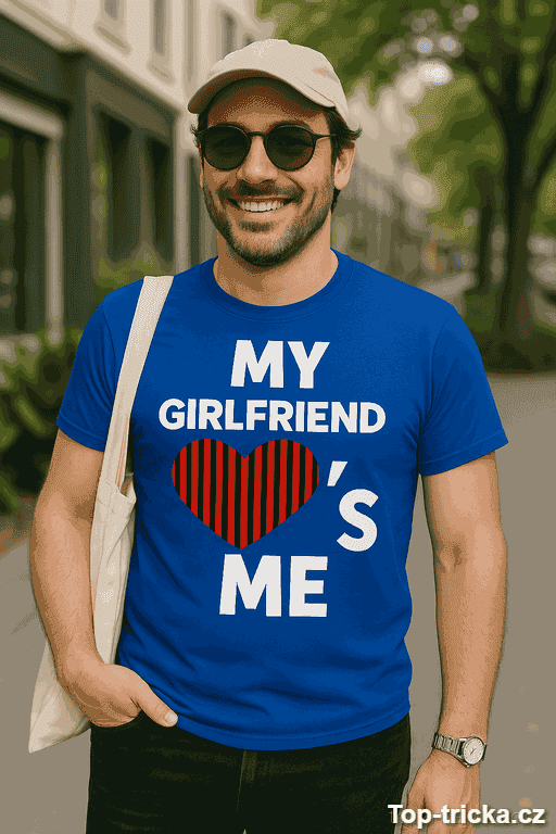 Vtipné tričko my girlfriend loves me