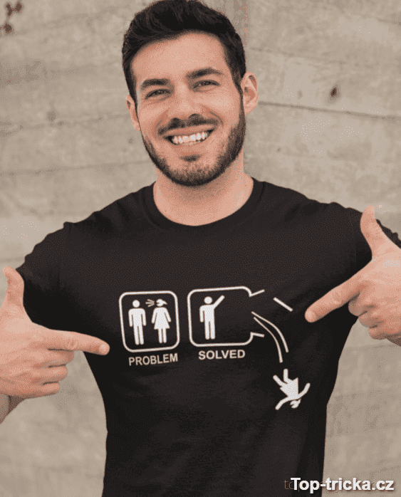 Vtipné tričko problem solved