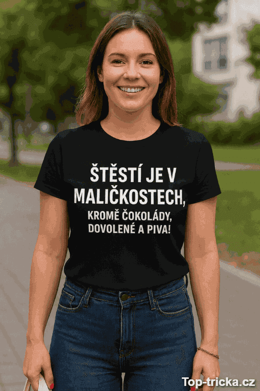 Vtipné tričko štěstí v maličkostech