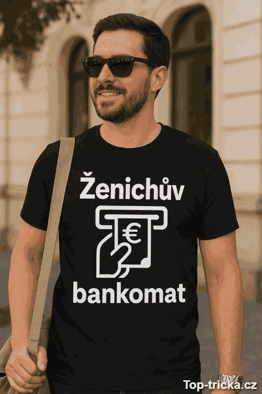 Vtipné tričko ženichův bankomat