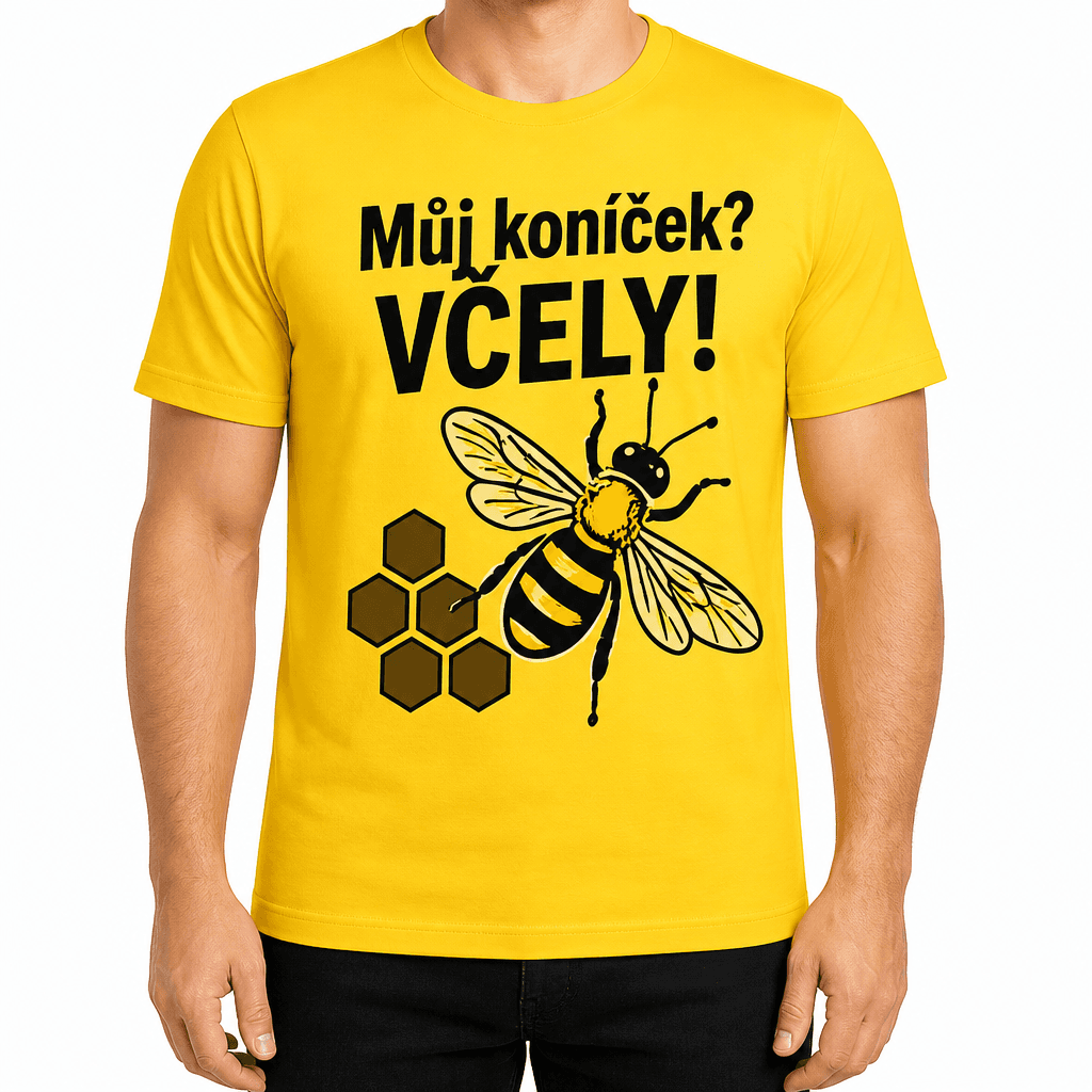Tričko pro včelaře – Můj koníček? VČELY!