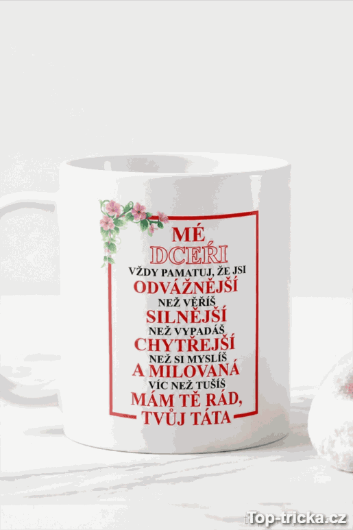 Vtipný hrnek mé dceři od táty