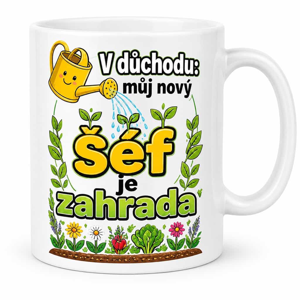 Hrnek pro důchodce: můj nový šéf je zahrada