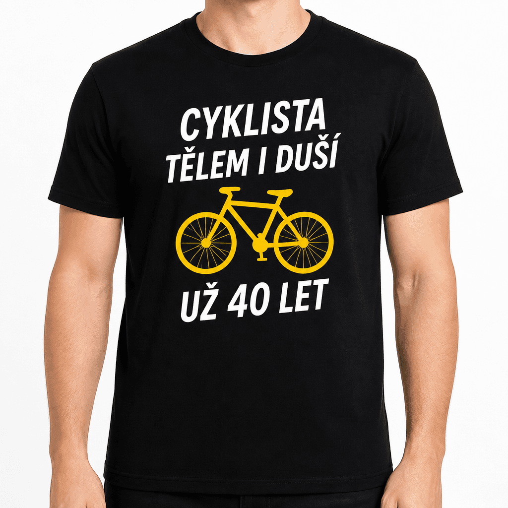 Tričko k 40. narozeninám – Cyklista tělem i duší už 40 let