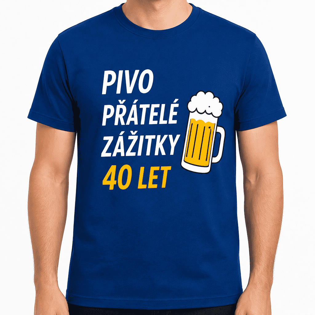 Tričko k 40. narozeninám – Pivo přátelé zážitky 40 let