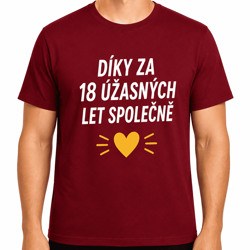 Tričko k 18. narozeninám – Díky za 18 úžasných let společně