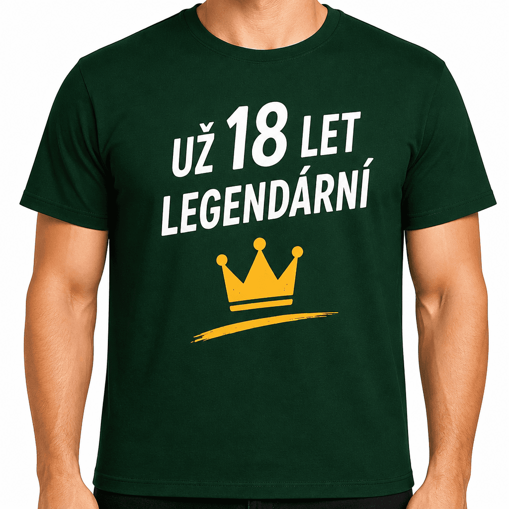 Tričko k 18. narozeninám – Už 18 let legendární