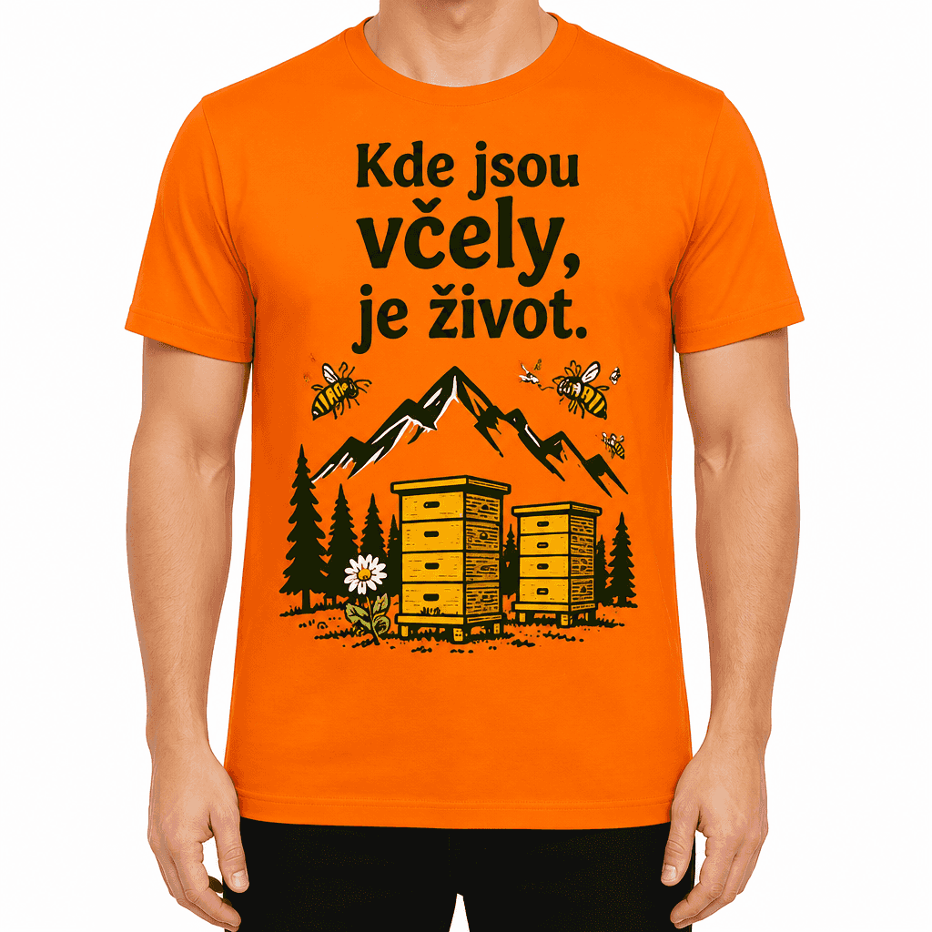 Tričko pro včelaře – Kde jsou včely, je život.