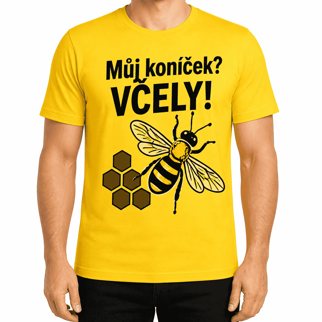 Tričko pro včelaře – Můj koníček? VČELY!