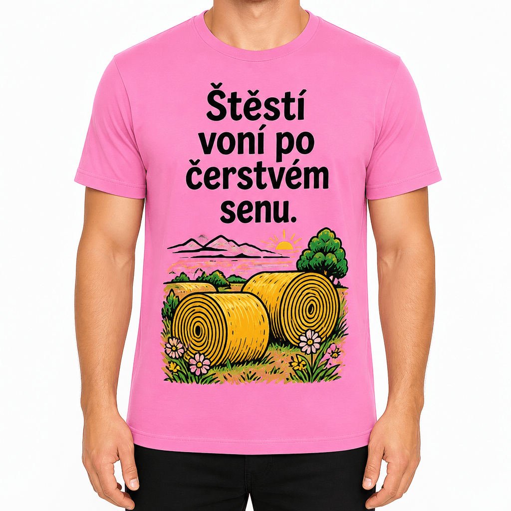 Tričko pro farmáře – Štěstí voní po čerstvém senu.