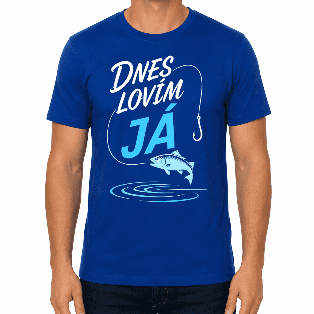 Tričko pro rybáře – DNES LOVÍM JÁ