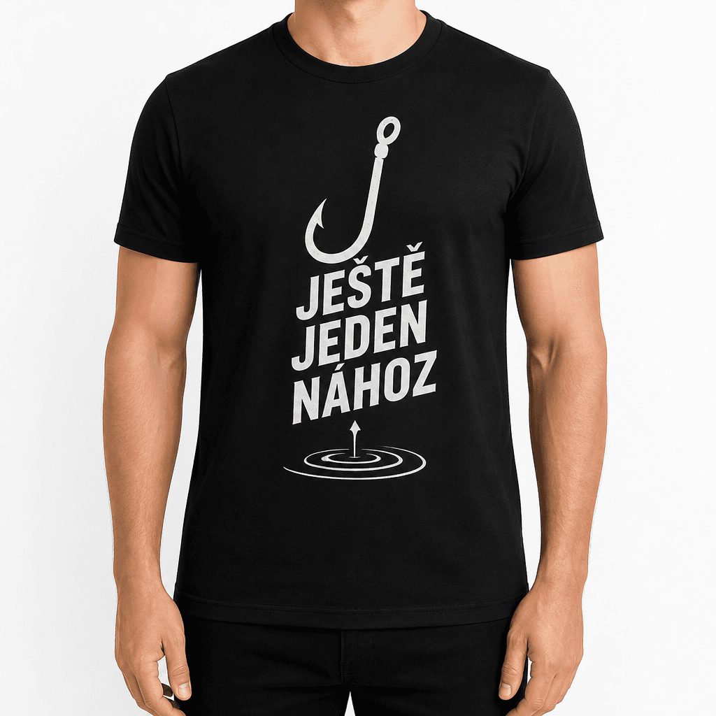 Tričko pro rybáře – JEŠTĚ JEDEN NÁHOZ