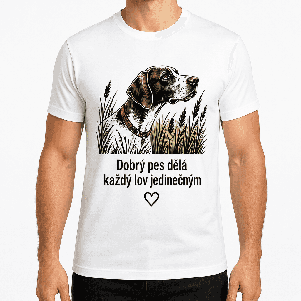 Myslivecké tričko – Dobrý pes dělá každý lov jedinečným