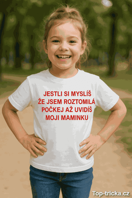 Dětské tričko počkej až uvidíš moji maminku