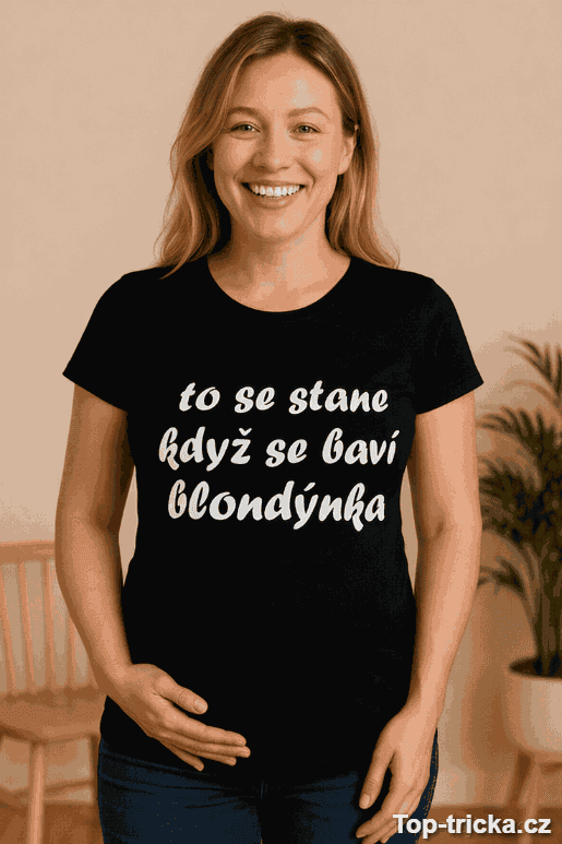 Těhotenské tričko když se baví blondýnka