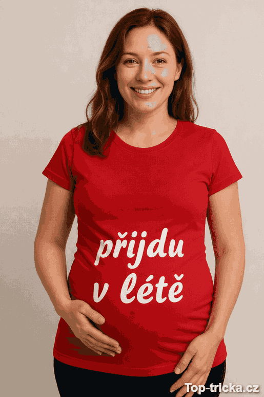 Těhotenské tričko přijdu v létě