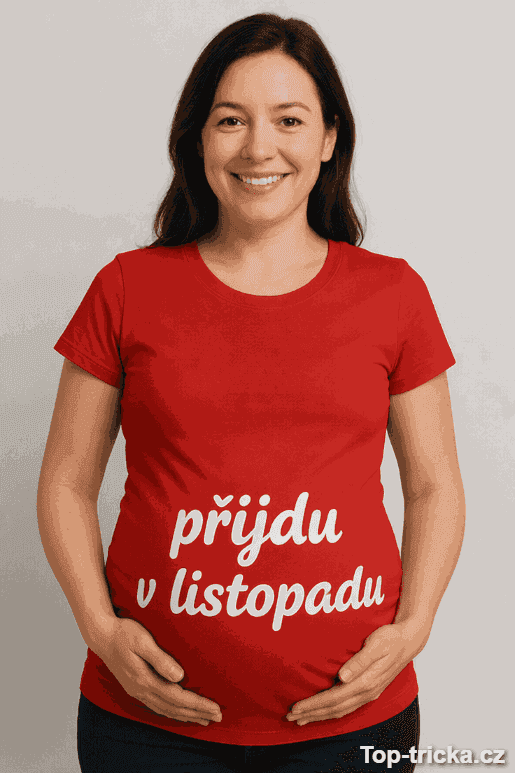 Těhotenské tričko přijdu v listopadu