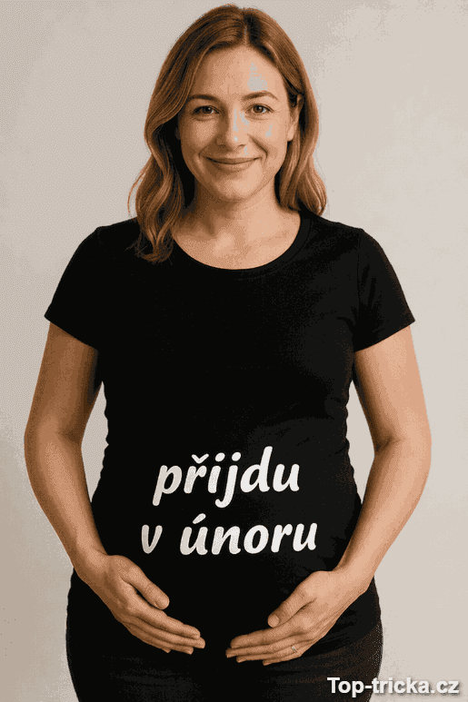 Těhotenské tričko přijdu v únoru