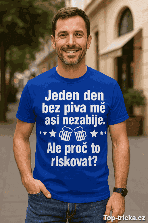 Vtipné tričko den bez piva