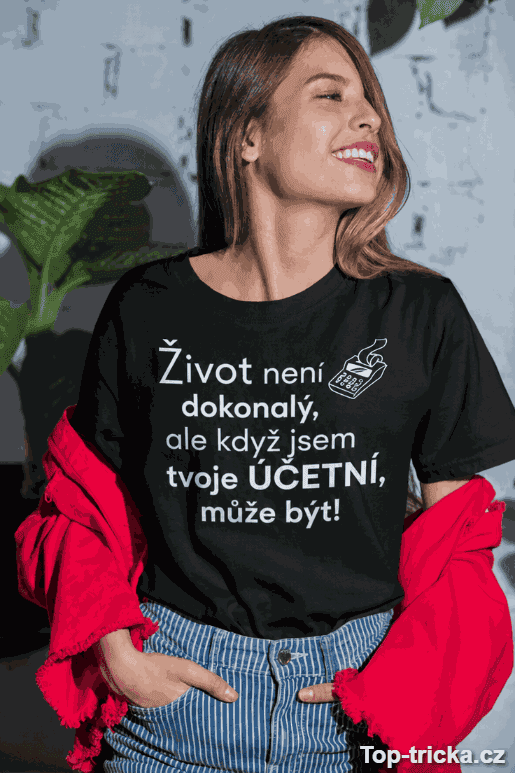 Vtipné tričko dokonalá účetní