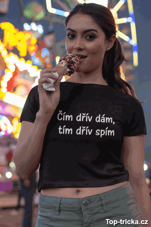 Vtipné tričko dřív dám dřív spím