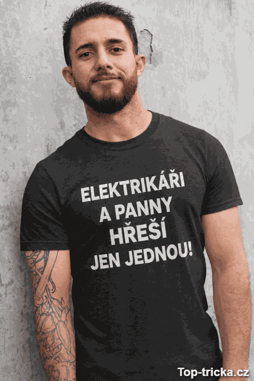 Vtipné tričko elektrikáři a panny hřeší