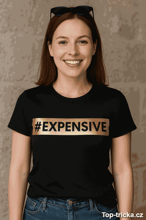 Vtipné tričko Expensive