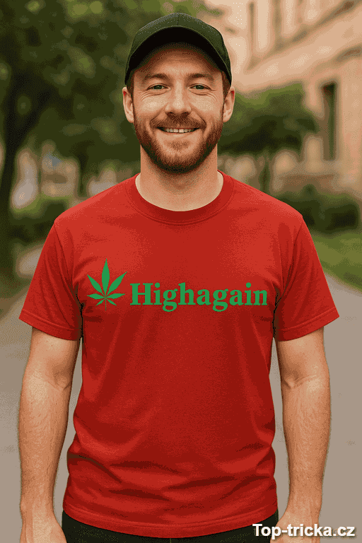Vtipné tričko Highagain