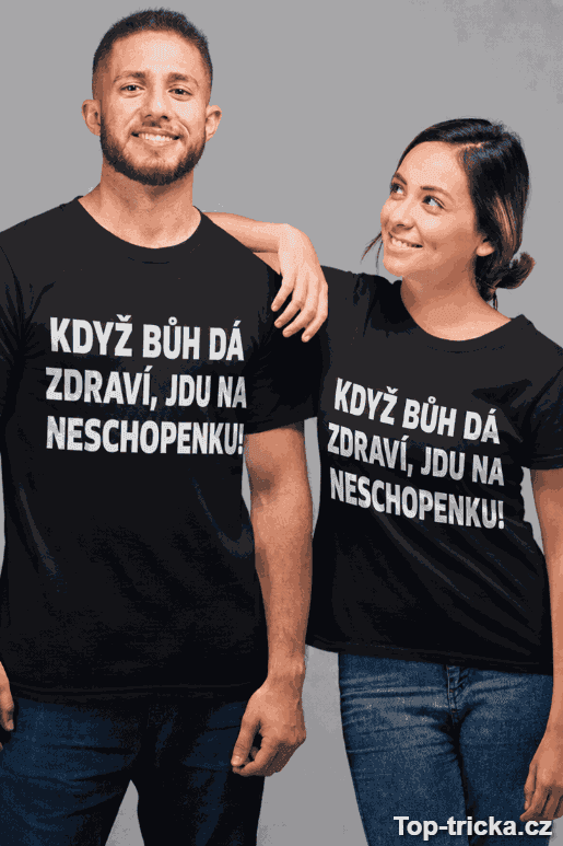 Vtipné tričko jdu na neschopenku