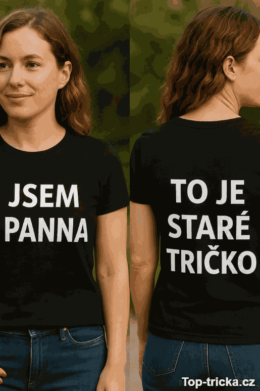 Vtipné tričko jsem panna staré tričko