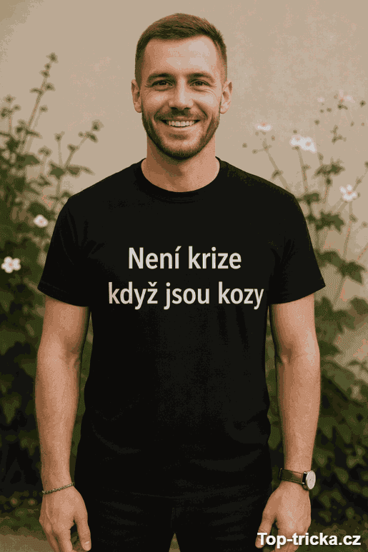 Vtipné tričko není krize když jsou kozy