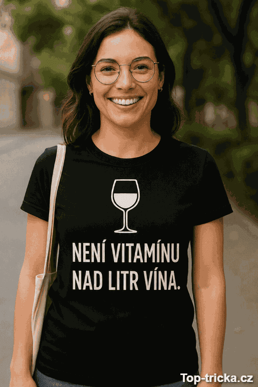 Vtipné tričko není vitamínu nad litr vína
