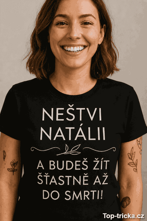 Vtipné tričko neštvi mě s vlastním jménem