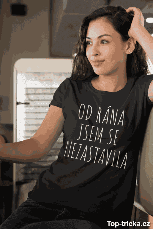 Vtipné tričko od rána jsem se nezastavila
