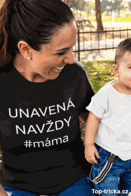 Vtipné tričko unavená navždy máma