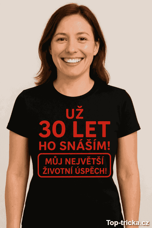 Vtipné tričko už 30 let ho snáším