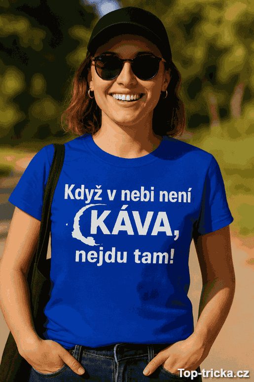 Vtipné tričko v nebi není káva