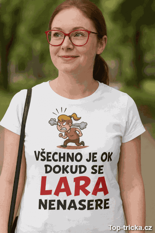 Vtipné tričko všechno je ok s tvým jménem – varianta 2
