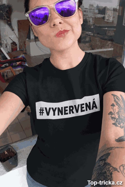 Vtipné tričko vynervená