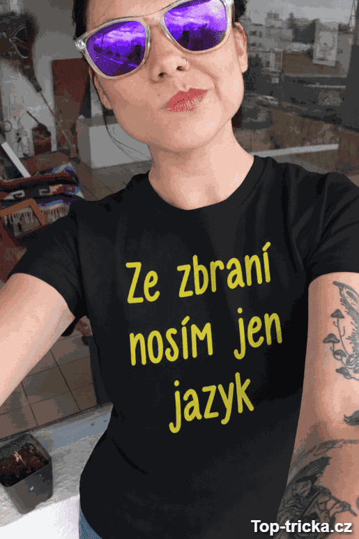 Vtipné tričko ze zbraní nosím jen jazyk