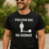 Pánské tričko s vtipným potiskem na svobodu.