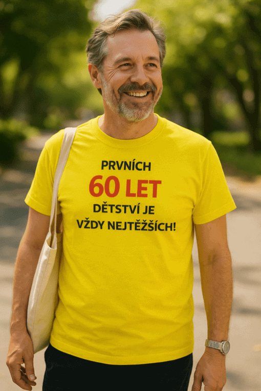 Originální tričko s nápisem o 60 letech.