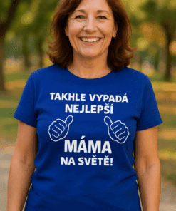 Takhle vypadá nejlepší máma - Tričko