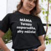 Tričko s vtipným potiskem Terezu.